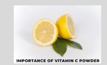 Importance of Vitamin C Powder