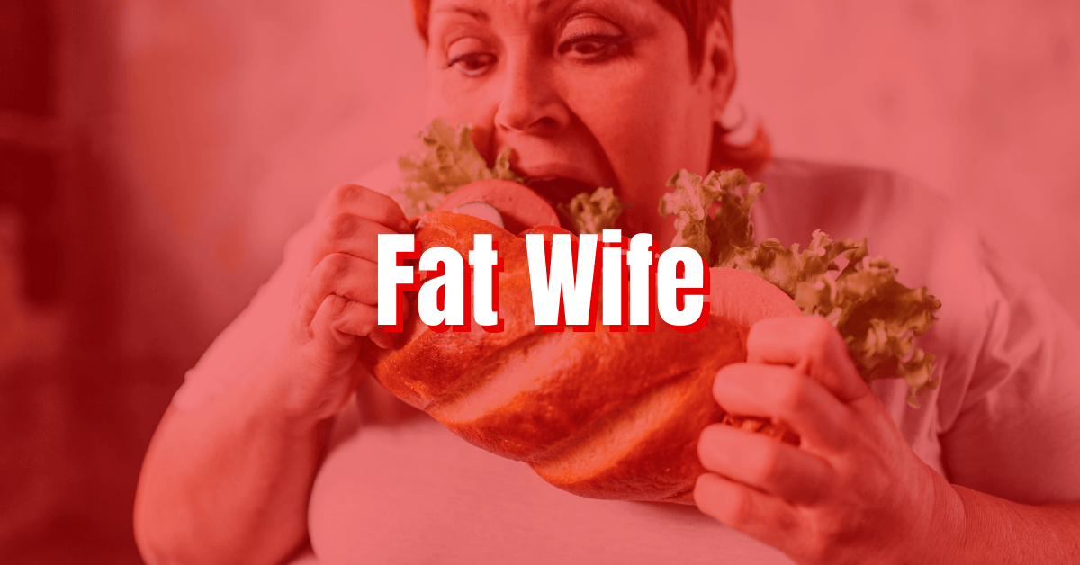 Fat Wife